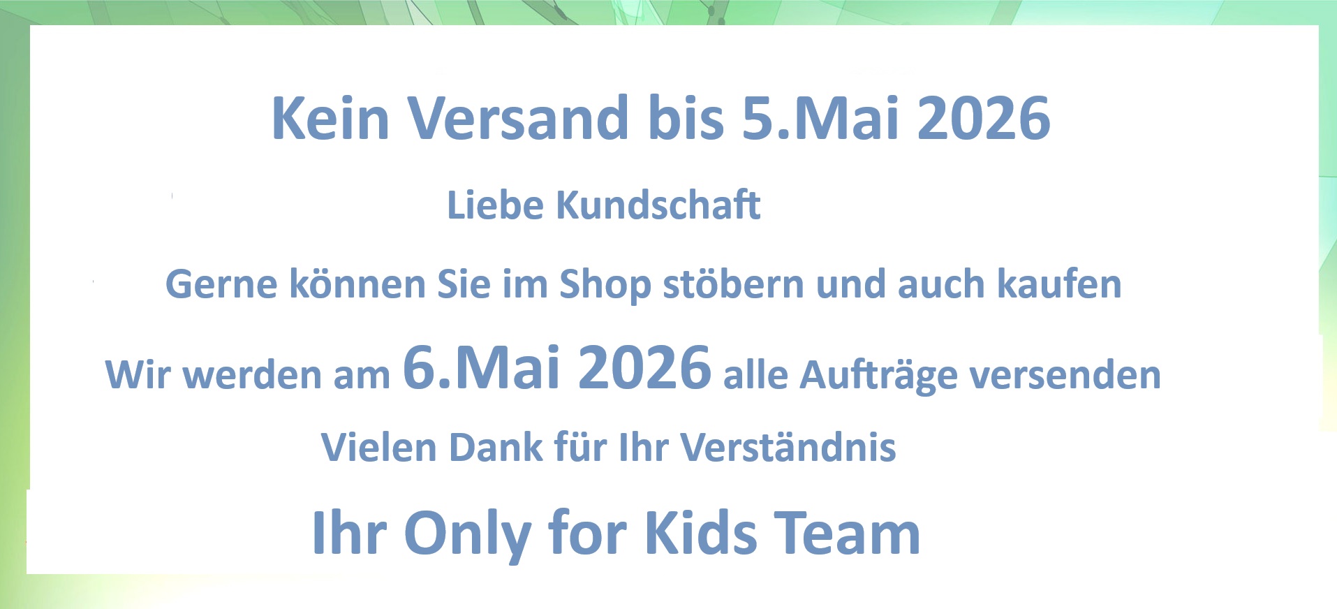 Kein Versand bis 5.Mai 2026