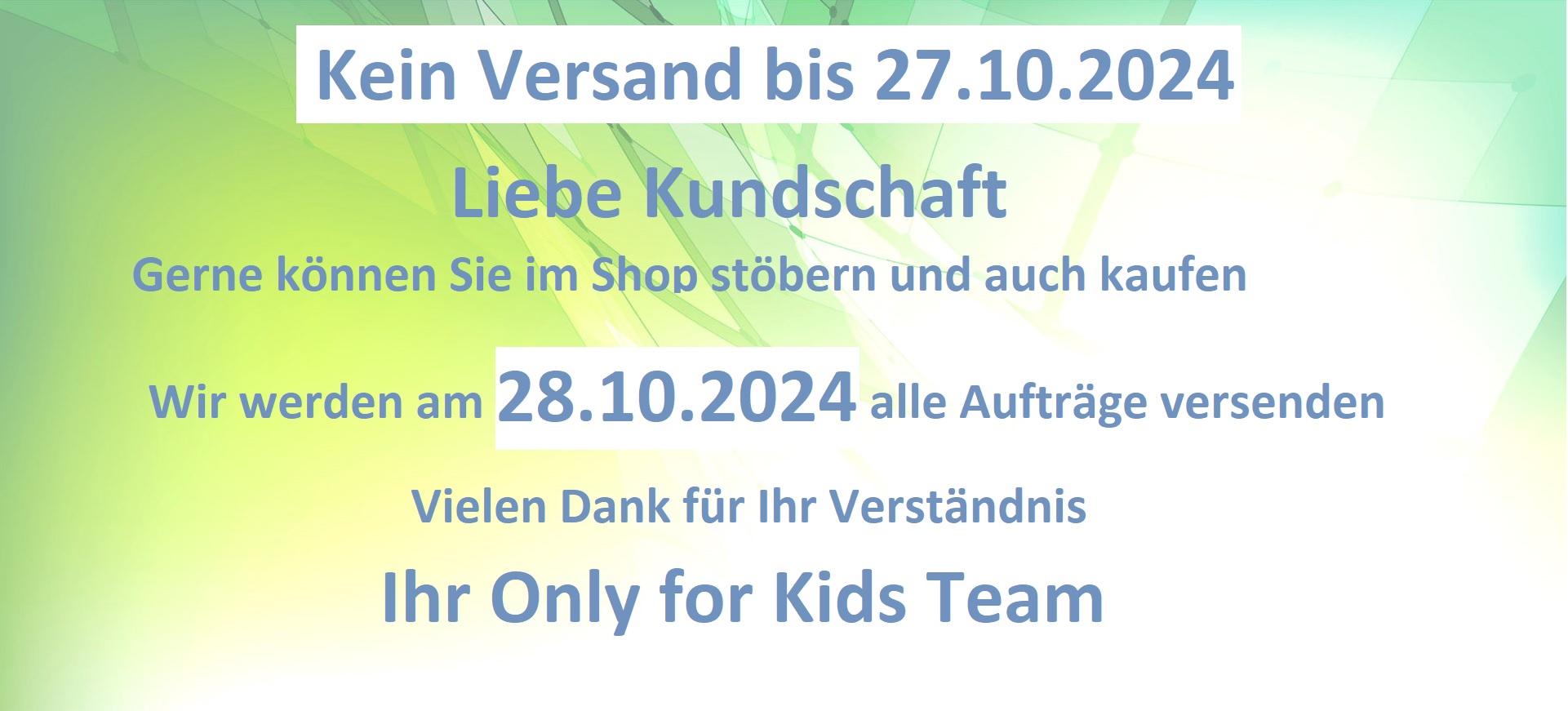 Kein Versand bis 27.10.24